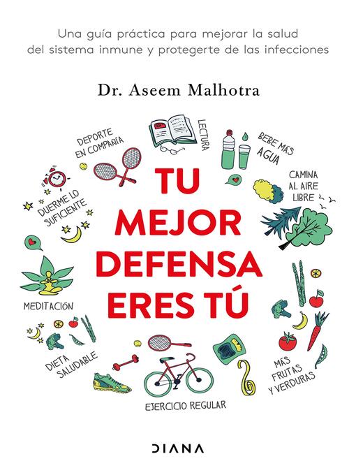 Title details for Tu mejor defensa eres tú by Dr. Aseem Malhotra - Available